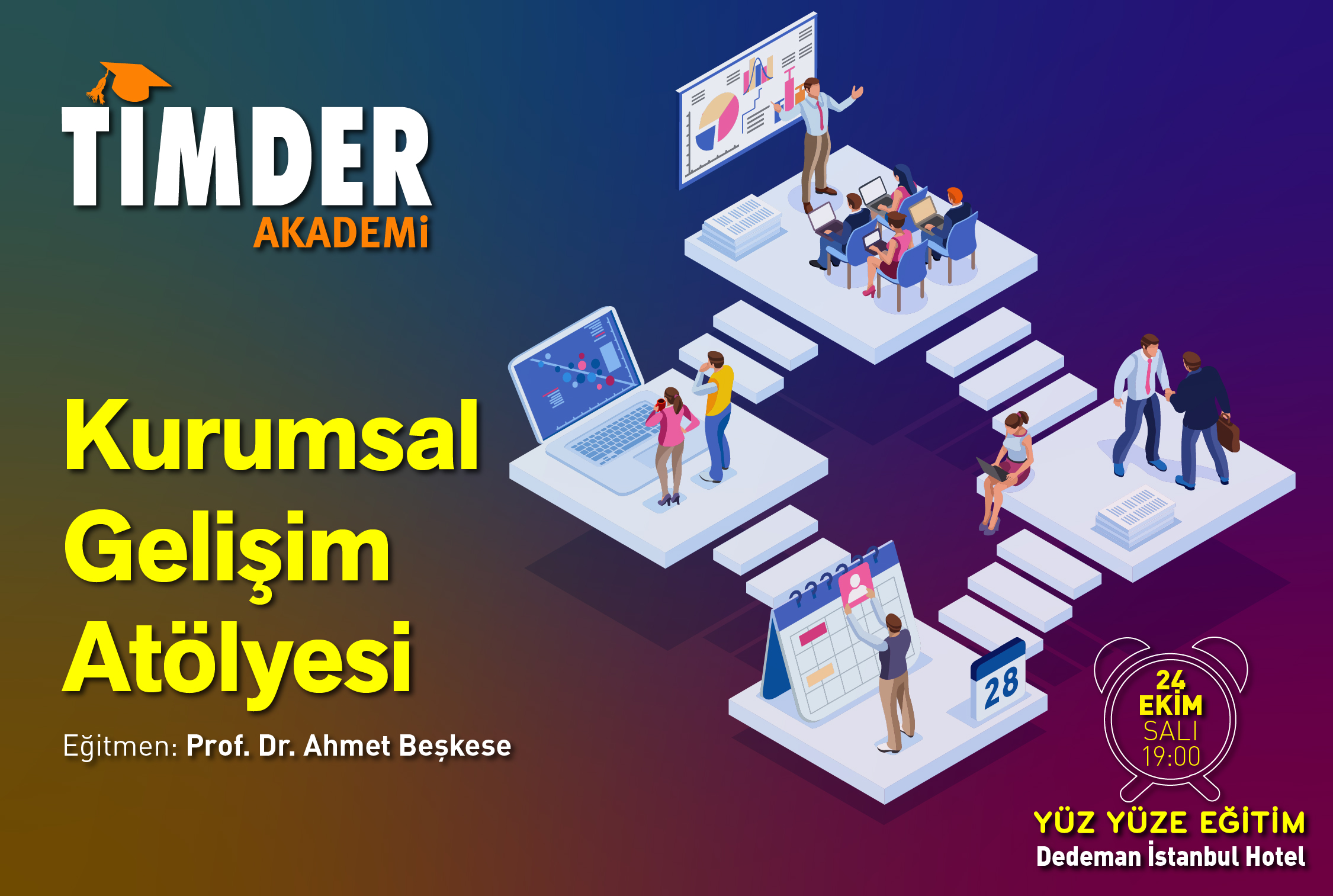 Kurumsal Gelişim Atölyesi - Dedeman İstanbul Hotel